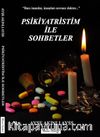 Psikiyatristim ile Sohbetler