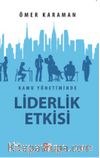Kamu Yönetiminde Liderlik Etkisi