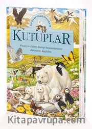 Kutuplar / Doğayı Öğreniyorum (Ciltli)