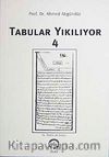 Tabular Yıkılıyor 4