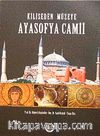 Kiliseden Müzeye Ayasofya Camii