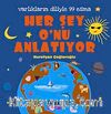 Her Şey O'nu Anlatıyor