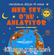 Her Şey O'nu Anlatıyor