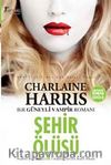 Şehir Ölüsü & Bir Güneyli Vampir Romanı
