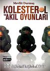 Kolesterol ve Akıl Oyunları