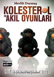 Kolesterol ve Akıl Oyunları