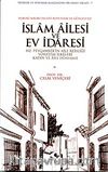 İslam Ailesi ve Ev İdaresi & Hz. Peygamberin Aile Reisliği Yönetim İlkeleri Kadın ve Aile Dünyamız