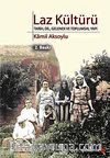 Laz Kültürü & Tarih, Dil, Gelenek ve Toplumsal Yapı