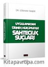 Uygulamadan Örnek Hükümlerle Sahtecilik Suçları