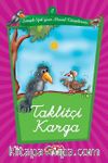 Taklitçi Karga -8 /  Eğik Yazı Masal Kitaplarım