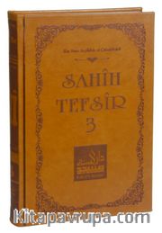 Sahih Tefsir Cilt 3- Kur’an-ı Kerim Tefsiri (Termo Cilt)