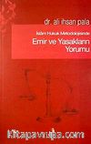 İslam Hukuk Metodolojisinde Emir ve Yasakların Yorumu
