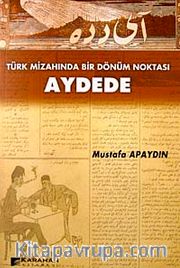 Aydede <br /> Türk Mizahında Bir Dönüm Noktası