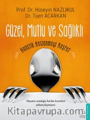 Güzel, Mutlu ve Sağlıklı
