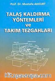 Talaş Kaldırma ve Takım Tezgahları