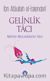 Gelinlik Tacı & Nefisle Mücadelenin İlacı