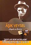 Aşık Veysel Hayatı ve Şiirleri & Dostlar Beni Hatırlasın