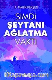 Şimdi Şeytanı Ağlatma Vakti