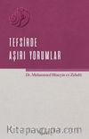 Tefsirde Aşırı Yorumlar
