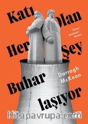 Katı Olan Her Şey Buharlaşıyor