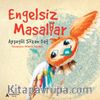 Engelsiz Masallar