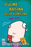 Gülme Başına Gelir Komşuna 