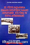 XX. Yüzyıl Başlarında Osmanlı Devletinde Yabancı Devletlerin Kültürel ve Sosyal Müesseseleri