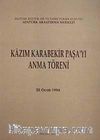 Kazım Karabekir Paşa'yı Anma Töreni (25 Ocak 1994)