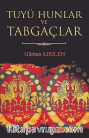 Tuyü Hunlar ve Tabgaçlar