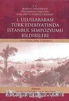 I. Uluslararası Türk Edebiyatında İstanbul Sempozyumu Bildirileri (3-5 Nisan 2008 İstanbul)