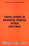 Sosyal ve Siyasal Ekonomik Yönüyle Muğla (1923-1960)