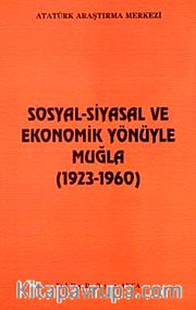 Sosyal ve Siyasal Ekonomik Yönüyle Muğla (1923-1960)