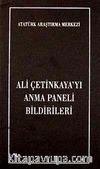 Ali Çetinkaya'yı Anma Paneli Bildirileri