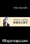 Yüzyıl Sonra Brecht