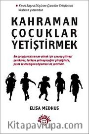 Kahraman Çocuklar Yetiştirmek