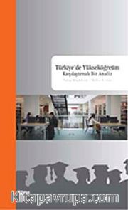 Türkiye'de Yükseköğretim Karşılaştırmalı Bir Analiz