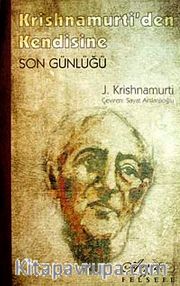 Krishnamurti'den Kendisine Son Günlüğü