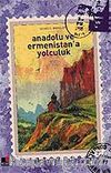 Anadolu ve Ermenistan'a Yolculuk