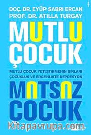 Mutlu Çocuk Mutsuz Çocuk