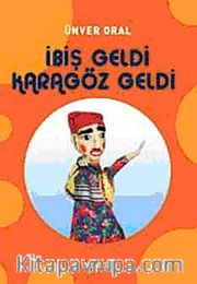 İbiş Geldi Karagöz Geldi