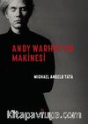 Andy Warhol’un Makinesi