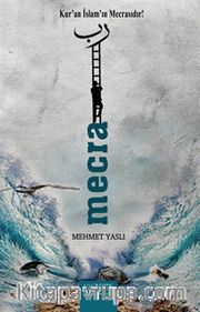 Mecra <br /> Kur'an İslam'ın Mecrasıdır!