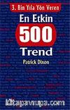 3.Bin Yıla Yön Veren En Etkin 500 Trend