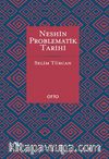Neshin Problematik Tarihi
