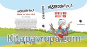 Nasreddin Hoca <br /> Dünya’nın Gülen Yüzü