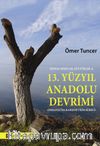 Sosyal Sınıflar, Kültürler ve 13. Yüzyıl Anadolu Devrimi & Osmanlı’da Karşıdevrim Süreci