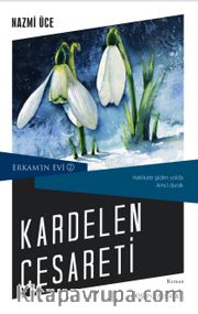 Kardelen Cesareti / Erkam'ın Evi 2