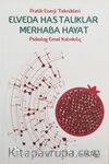Elveda Hastalıklar Merhaba Hayat & Pratik Enerji Teknikleri