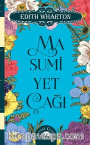 Masumiyet Çağı (Ciltli Özel Bez Baskı)