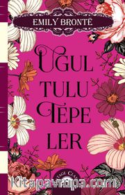 Uğultulu Tepeler (Ciltli Özel Bez Baskı)
